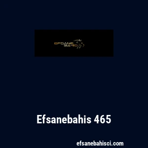 Efsanebahis 465