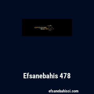 Efsanebahis 478